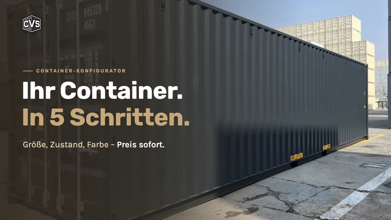 Titelbild des Konfigurator-Videos: 40-Fuß-High-Cube-Seecontainer in Anthrazit mit dem Text „Ihr Container. In 5 Schritten.“